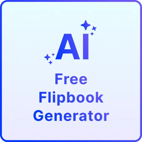 Free AI Flipbook Generator, Create Interactive Flipbooks Online Free AI Flipbook Generator, Create Interactive Flipbooks Online