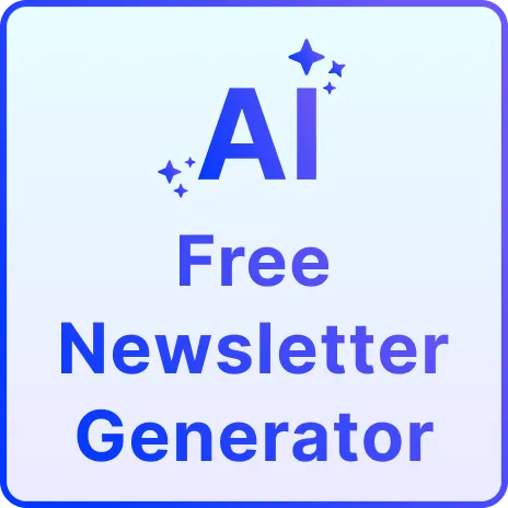 Free AI Newsletter Generator, Free AI Newsletter Maker Online