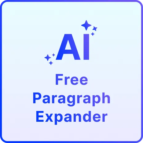 Free AI Paragraph Expander, AI Paragraph Expansion Tool Online [ No Signup ]