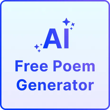 Free AI Poem Generator, AI Poetry Writing Tool Online[ No Signup ]