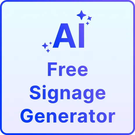 Free AI Signage Generator, Free AI Signage Maker [ No Signup ]