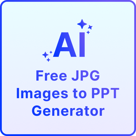 Free AI JPG Images to PPT Presentation Generator | Free Convert Images into PPT Slides Online