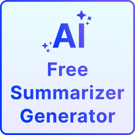 Free AI Summarizer, Online Text Summarizer Tool