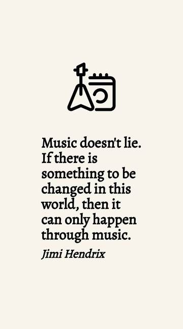 Jimi Hendrix: Changing the World Through Music Quote