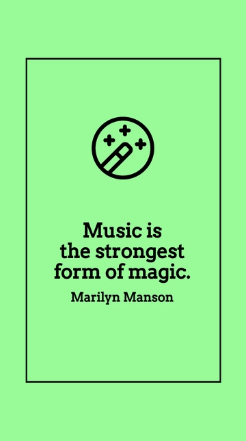 Free Marilyn Manson - Music is the strongest form of magic. Template to Edit Online