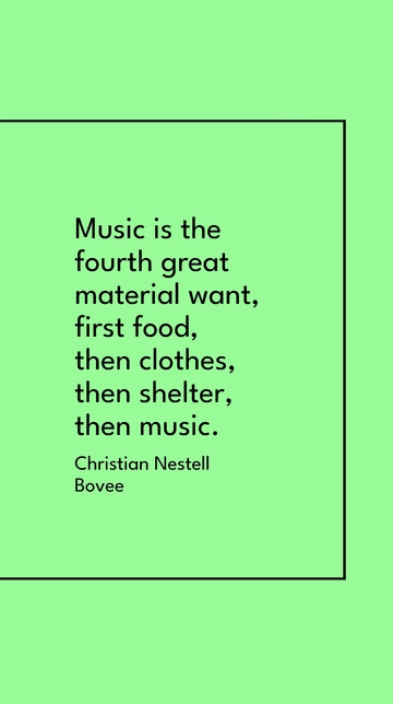 Free Music: The Fourth Great Want - Bovee Quote Template to Edit Online