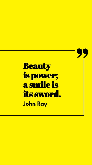 Free John Ray - Beauty is power; a smile is its sword. Template to Edit Online