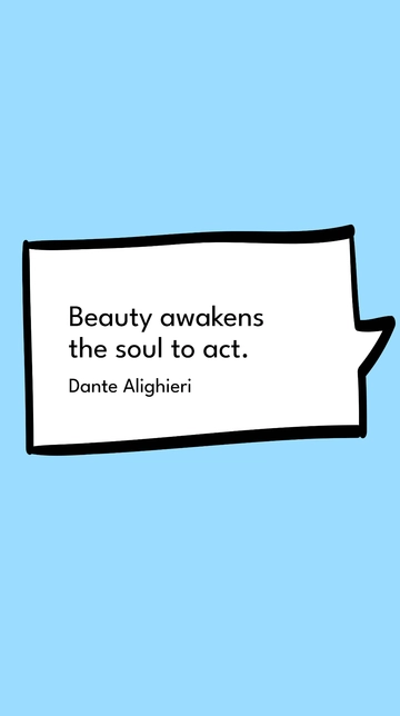 Free Dante Alighieri - Beauty awakens the soul to act. Template to Edit Online