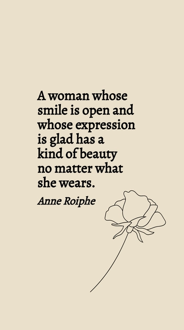 Free Anne Roiphe: A Woman's Smile and Glad Expression - Beauty Quote Template to Edit Online
