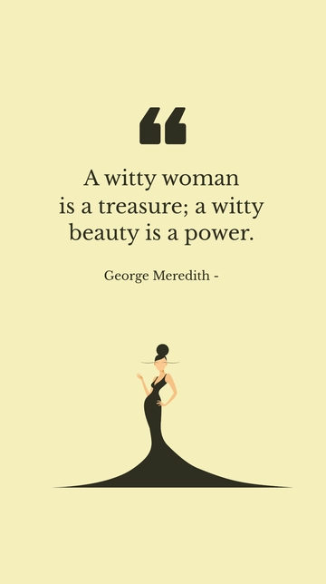 Free Witty Woman: A Treasure, Witty Beauty: A Power Quote Template to Edit Online