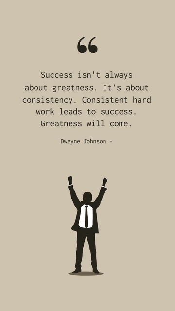 Dwayne Johnson: Success through Consistent Hard Work Quote
