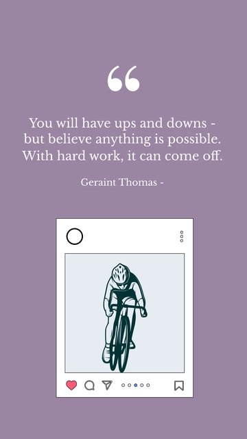Free Geraint Thomas: Believe in Possibilities with Hard Work Quote Template to Edit Online