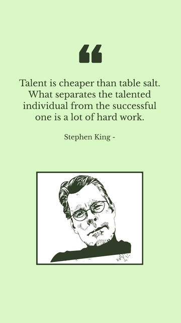 Stephen King's Secret: Talent vs. Hard Work Quote