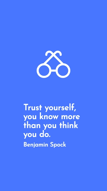 Free Benjamin Spock - Trust yourself, you know more than you think you do. Template to Edit Online