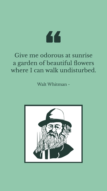 Free Odorous Sunrise Garden of Flowers: A Whitman Quote Template to Edit Online