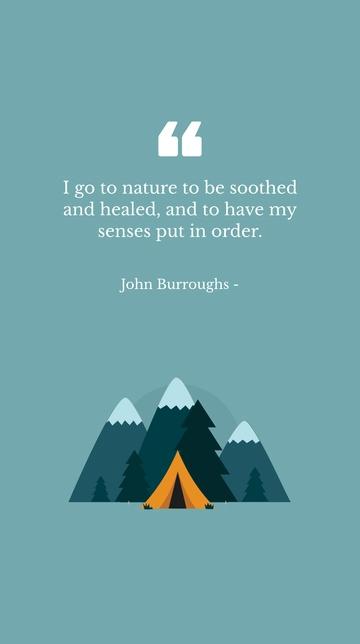 Free Nature Heals: John Burroughs Quote Template to Edit Online