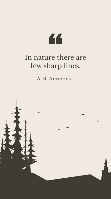 Free A. R. Ammons - In nature there are few sharp lines. Template to Edit Online