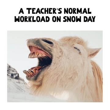 Free Teacher's Day Snow Meme Template to Edit Online