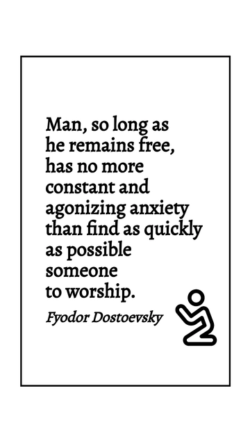 Dostoevsky's Quest for Worship: A Deep Dive Quote
