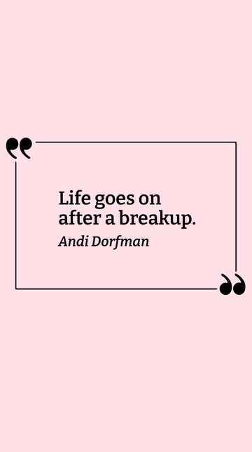 Free Andi Dorfman - Life goes on after a breakup. Template to Edit Online