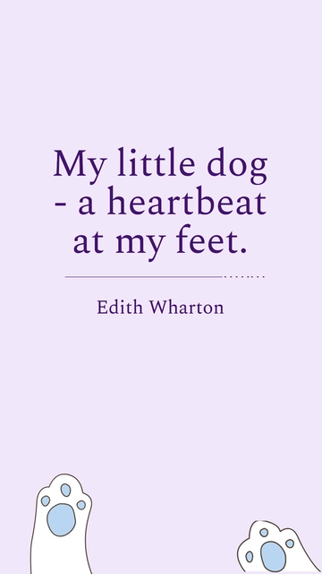 Free Edith Wharton - My little dog - a heartbeat at my feet. Template to Edit Online