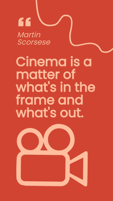 Free Cinema: What’s In and Out of the Frame - Scorsese Quote Template to Edit Online