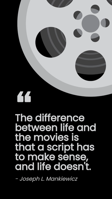 Free Joseph L. Mankiewicz: Life vs Movies - Script Needs Sense, Life Doesn't Quote Template to Edit Online