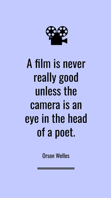 Free Orson Welles: A Film's Camera as a Poet's Eye Quote Template to Edit Online