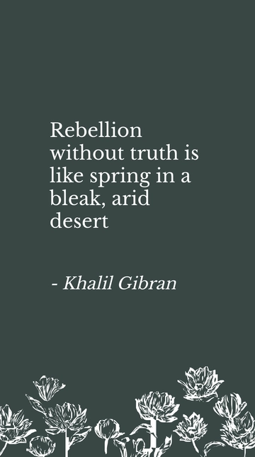 Free Rebellion Without Truth: A Desert Spring Quote Template to Edit Online