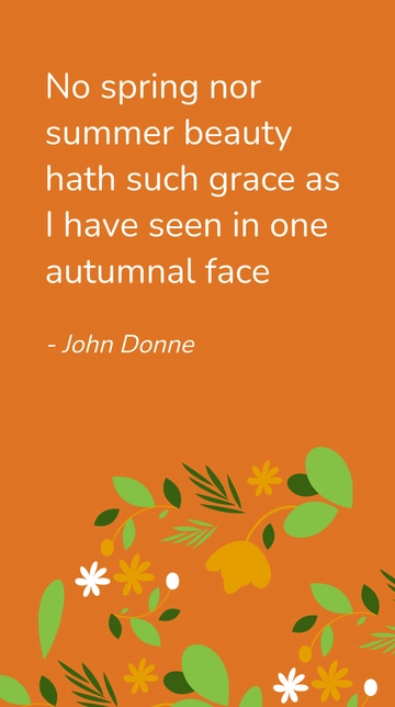 Free Autumnal Beauty Surpasses Spring and Summer Grace Quote Template to Edit Online