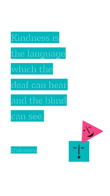 Free Kindness: A Language Heard by All Quote Template to Edit Online