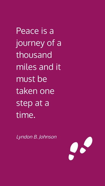 Free Peace is a Journey: Step by Step Quote Template to Edit Online