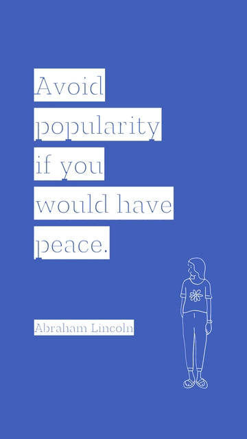 Free Abraham Lincoln - Avoid popularity if you would have peace. Template to Edit Online