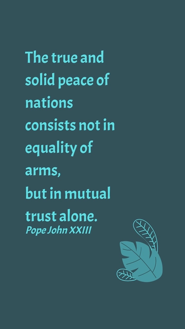 Free True Peace Lies in Trust, Not Arms Quote Template to Edit Online