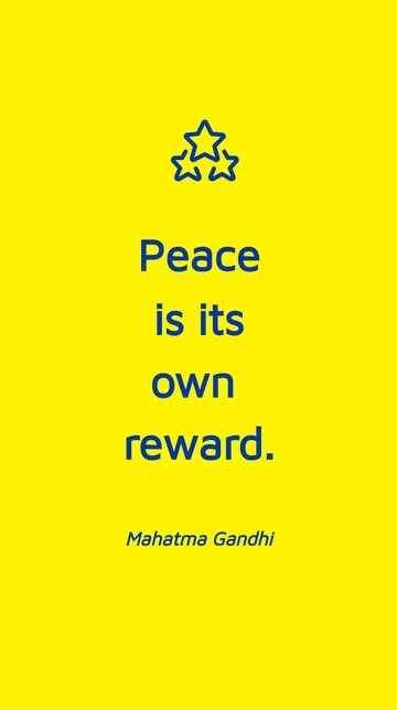 Free Mahatma Gandhi - Peace is its own reward. Template to Edit Online