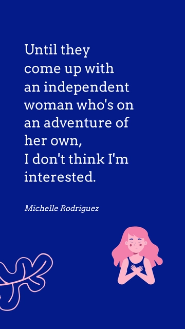 Michelle Rodriguez: The Independent Adventurer Quote