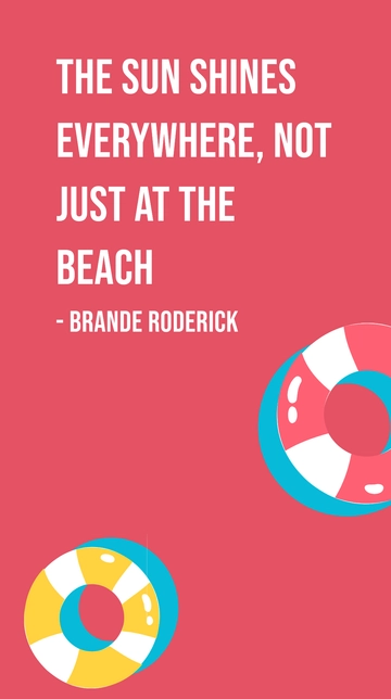 Free Brande Roderick - The sun shines everywhere, not just at the beach Template to Edit Online