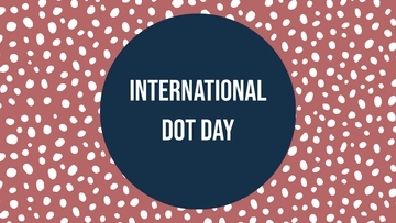 Free International Dot Day Background Template to Edit Online Free International Dot Day Background Template to Edit Online