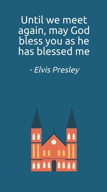 Free Elvis Presley Until We Meet Again Blessings Quote Template to Edit Online