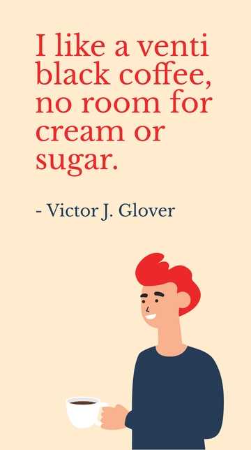Free Victor J. Glover's Favorite Venti Black Coffee Order Quote Template to Edit Online