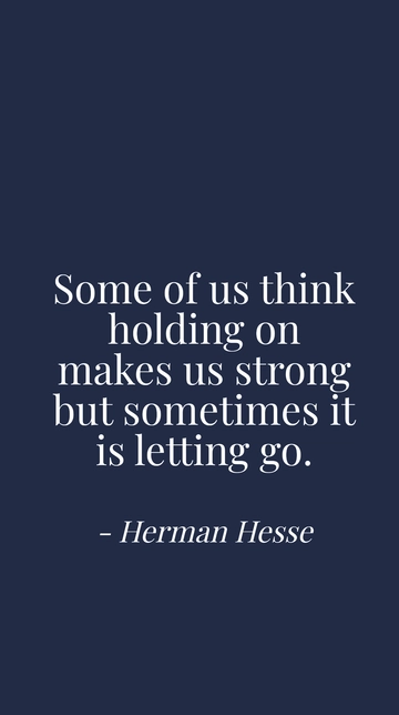 Free Herman Hesse on Strength: Letting Go Quote Template to Edit Online