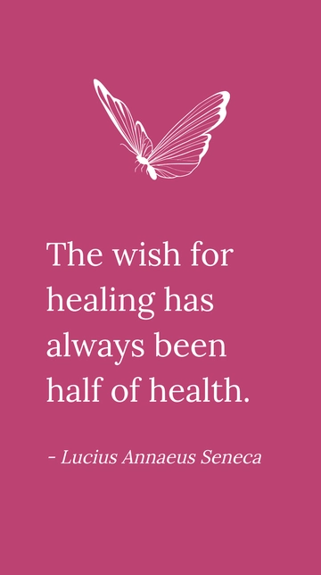 Free Wish for Healing is Half of Health - Seneca Quote Template to Edit Online