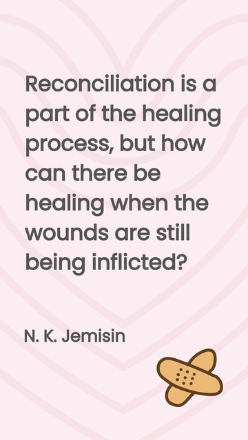 N. K. Jemisin: Healing Amid Ongoing Wounds Quote