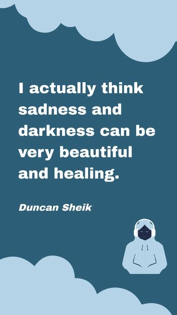 Free Sadness and Darkness as Beautiful and Healing Quote Template to Edit Online