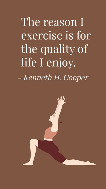Free Kenneth H. Cooper Exercise for Quality of Life Quote Template to Edit Online