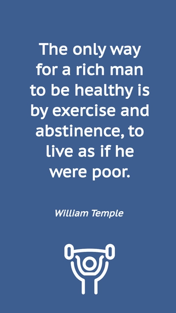 Free Rich Man's Health: Exercise & Abstinence - Temple Quote Template to Edit Online