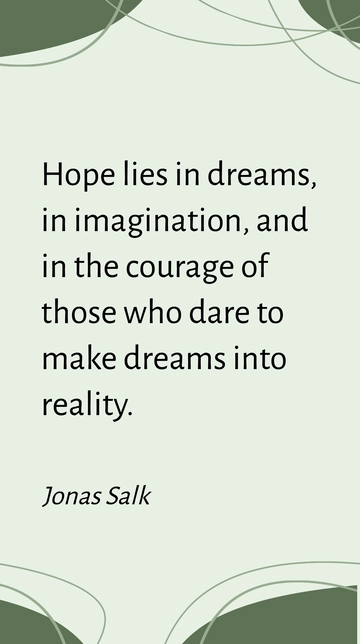 Free Hope in Dreams: Imagination and Courage Quote Template to Edit Online
