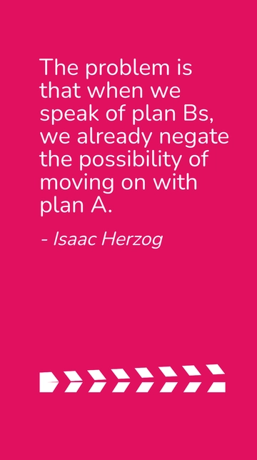 Free Isaac Herzog on Plan B: Negating Plan A Possibility Quote Template to Edit Online
