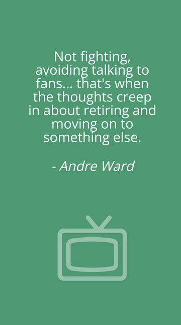Andre Ward: Contemplating Retirement and New Paths Quote