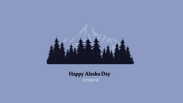 Free High Resolution Alaska Day Background Template to Edit Online